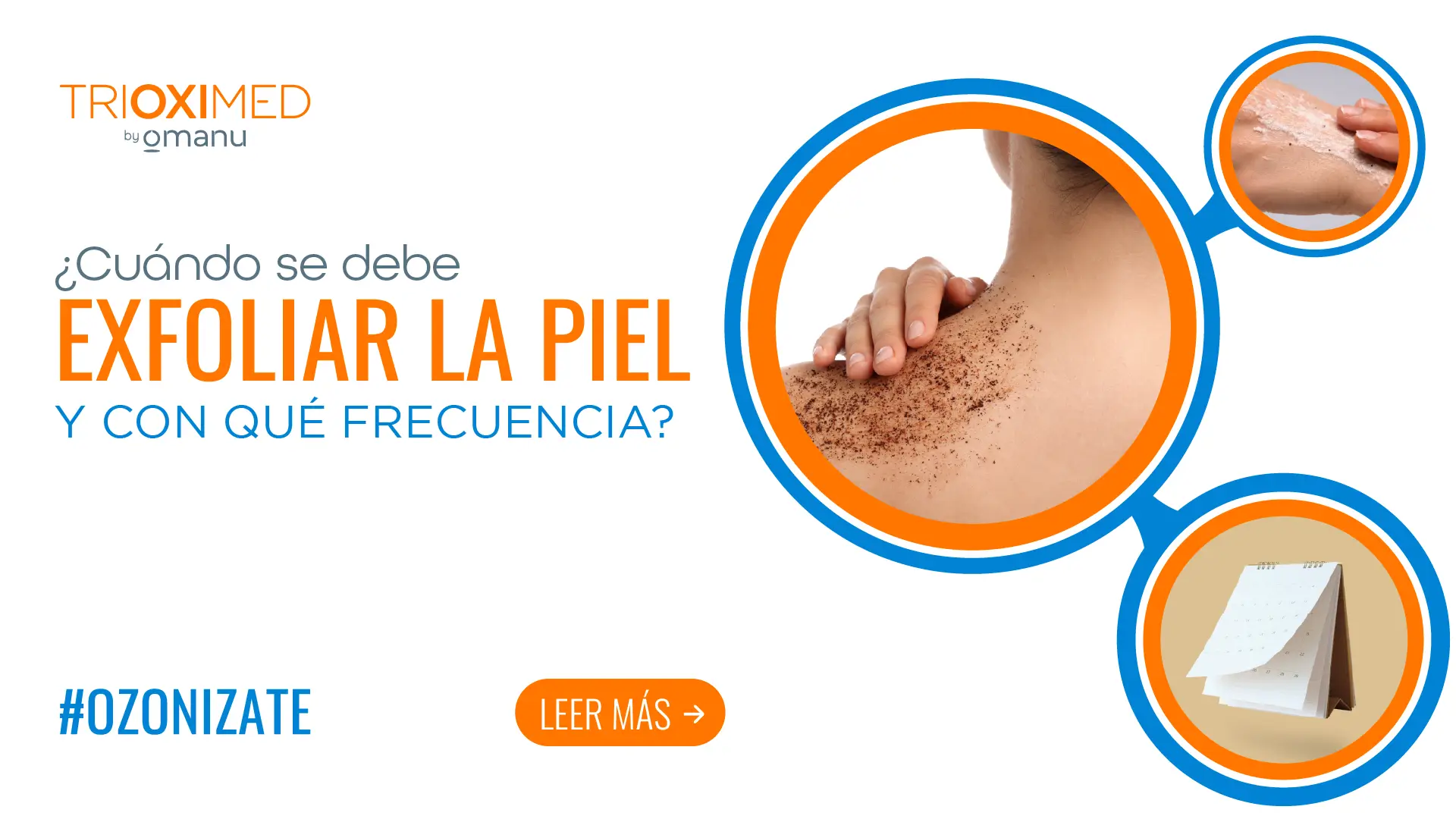¿Cada cuánto exfoliar la piel? Frecuencia ideal según tipo de piel y cuidados para evitar irritación