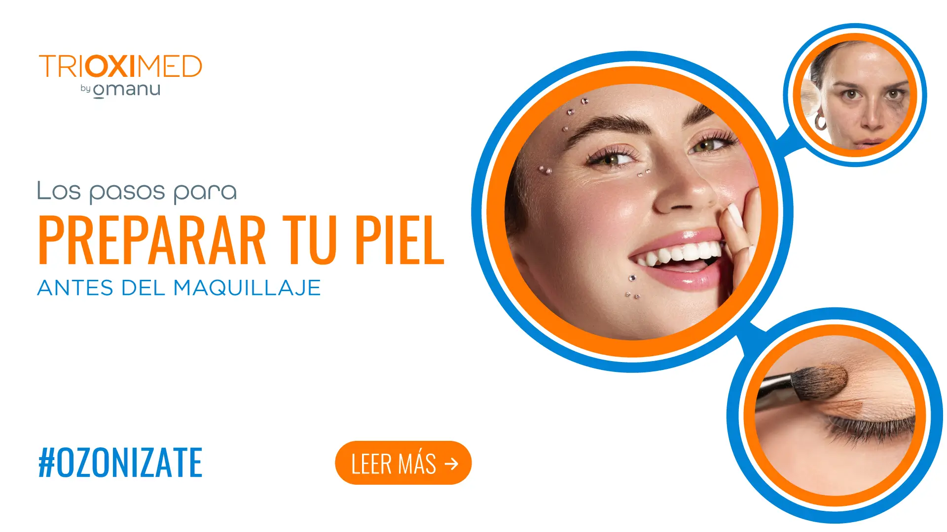 Preparar tu piel antes del maquillaje con rutina de skincare y cuidado de la piel usando Trioximed para un acabado glow natural