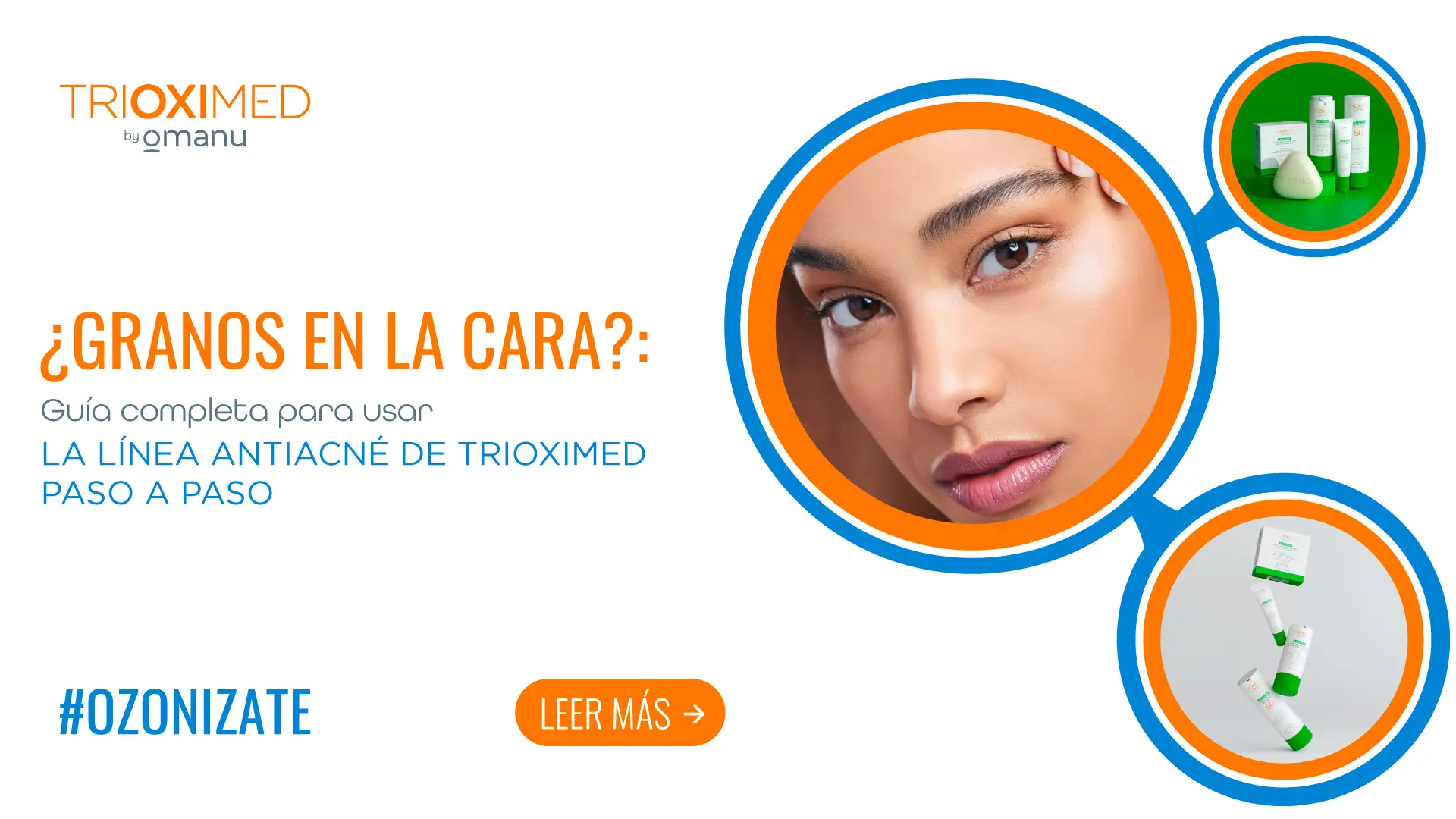 Mujer con piel limpia usando la línea antiacné Trioximed con aceite de ozono para eliminar granos en la cara